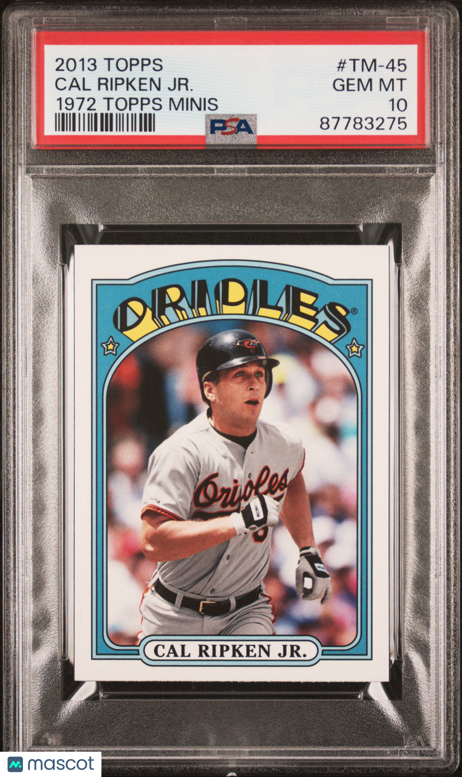 2013 Topps 1972 Topps Minis Baseball Cal Ripken JR. #TM-45 PSA 10 87783275